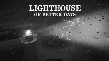 Lighthouse of Better Days